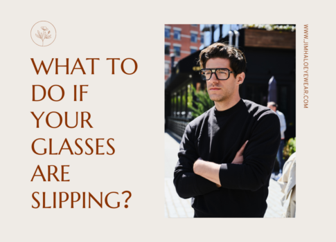 What to do if your glasses are slipping？