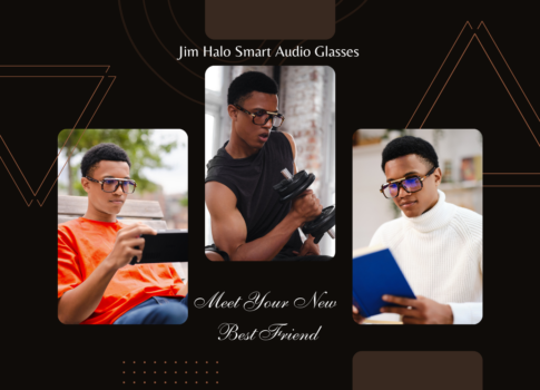 Meet Your New Best Friend: Jim Halo Smart Audio Glasses