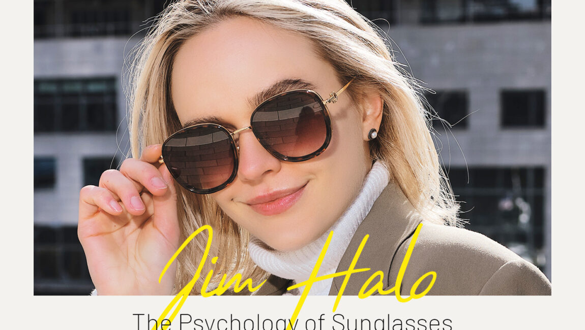 The Psychology of Sunglasses: Shaping Perceptions of Others and Ourselves