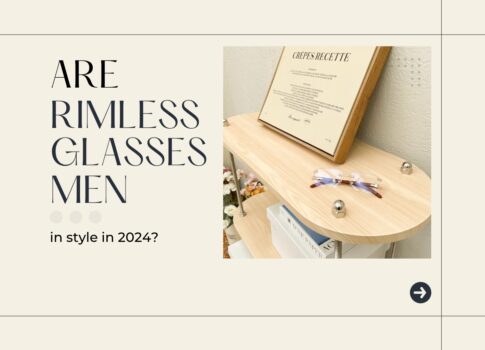 Are rimless glasses men in style in 2024?