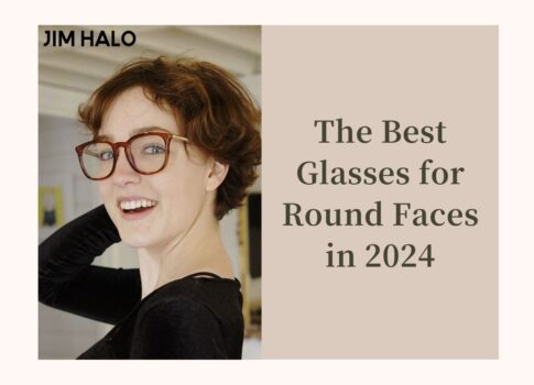 The Best Glasses for Round Faces in 2024