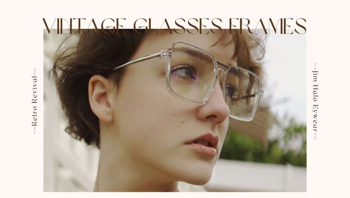 Vintage glasses frames